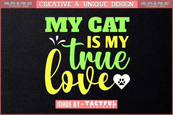 My Cat is My True Love T-Shirt Design Review